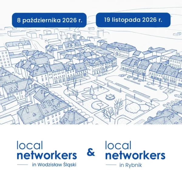 Local Networkers in Wodzisław Śląski & in Rybnik